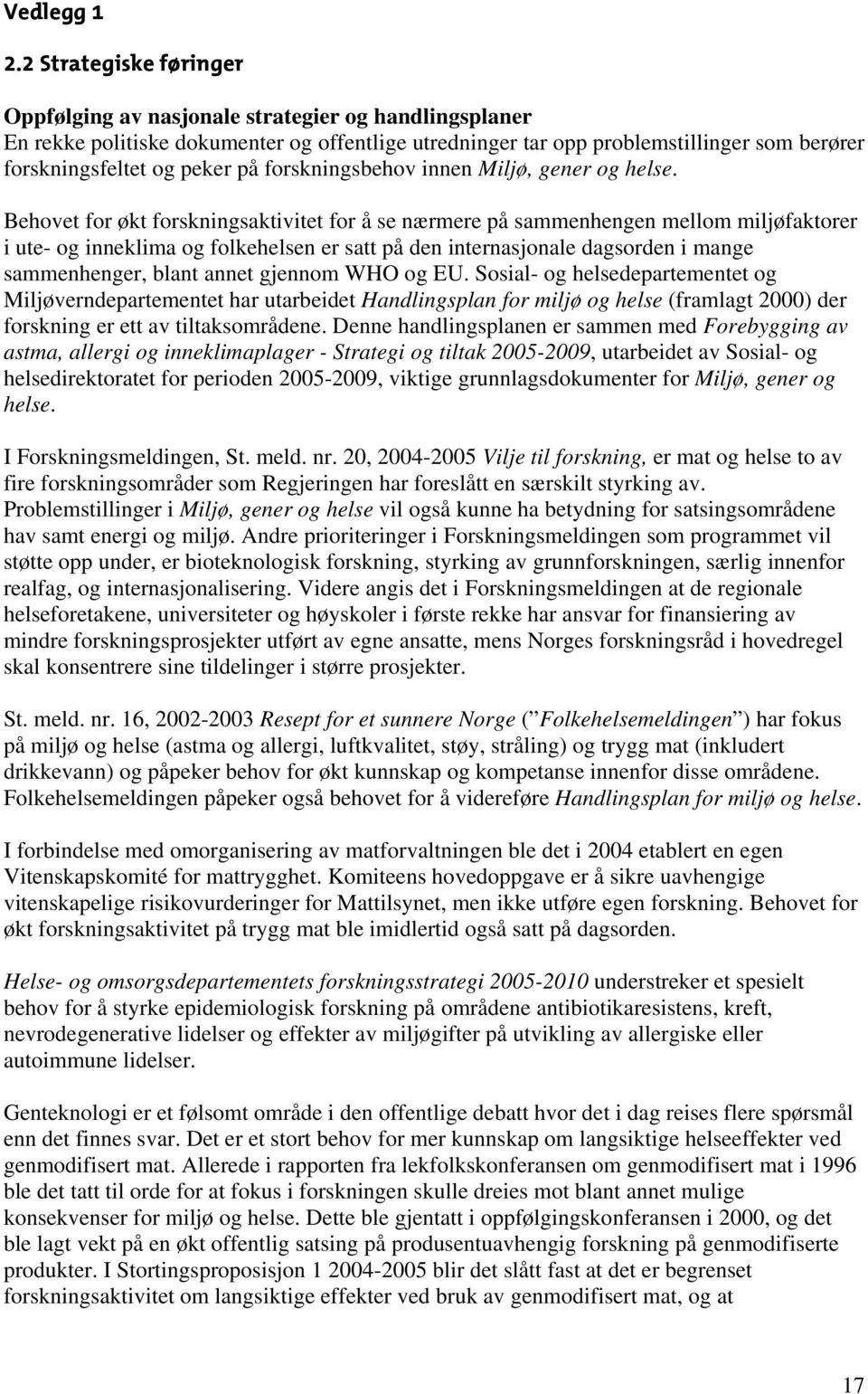 forskningsbehov innen Miljø, gener og helse.