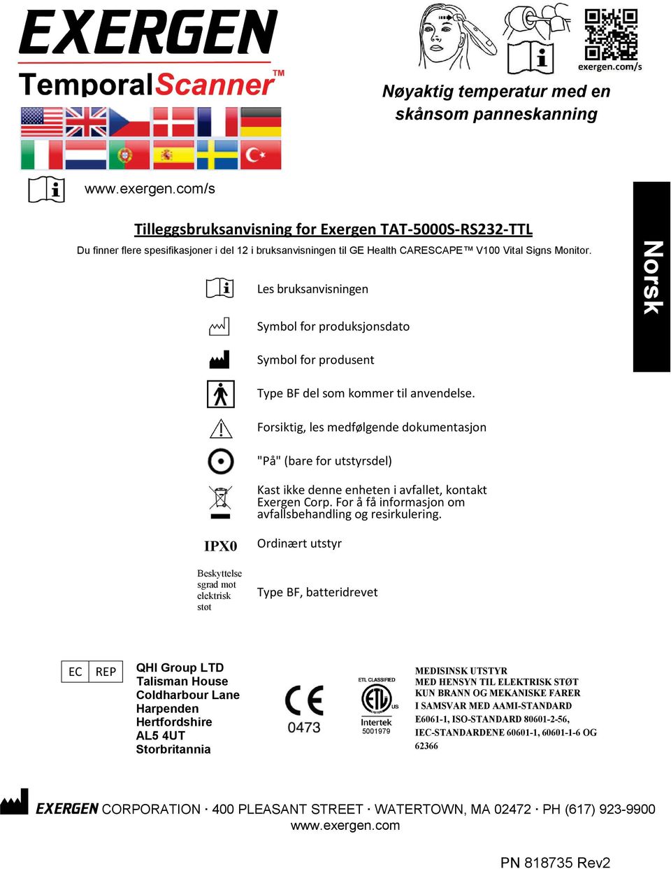 Les bruksanvisningen Symbol for produksjonsdato Norsk Symbol for produsent Type BF del som kommer til anvendelse.