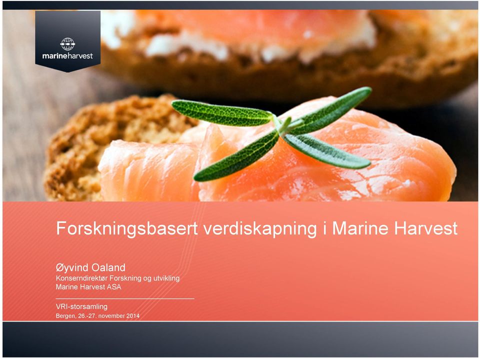 Forskning og utvikling Marine Harvest ASA