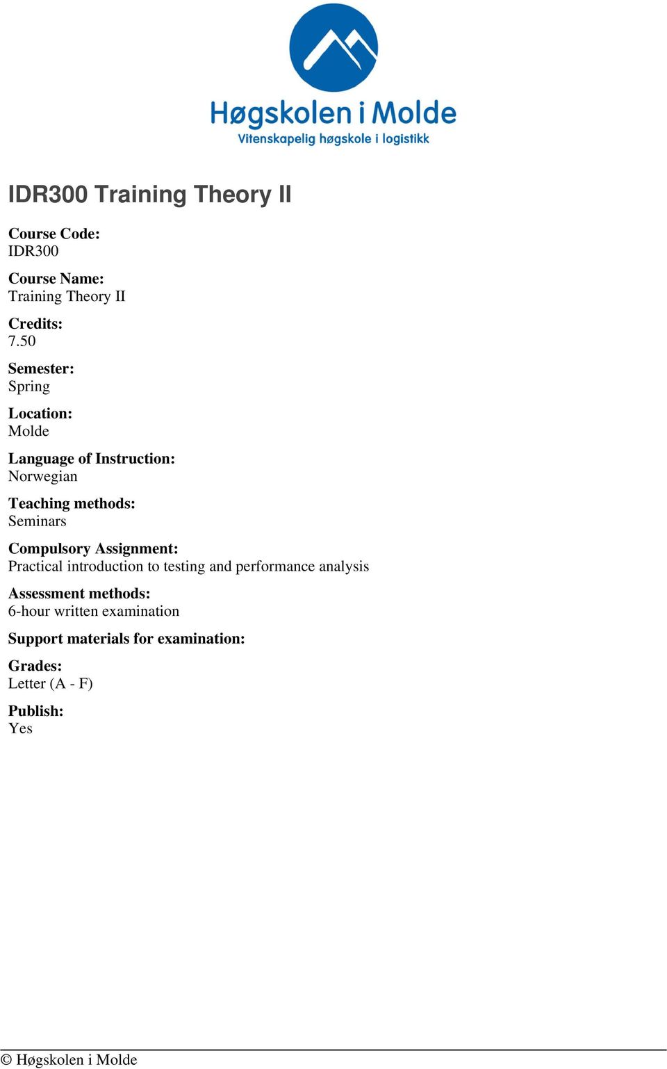 Compulsory Assignment: Practical introduction to testing and performance analysis Assessment