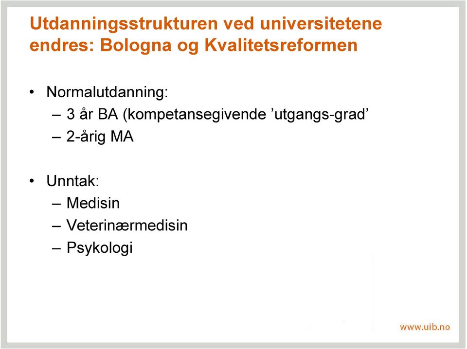 Normalutdanning: 3 år BA (kompetansegivende