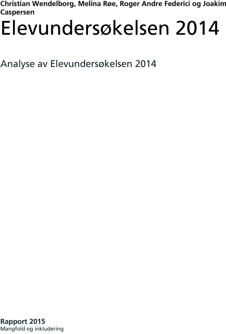 Elevundersøkelsen 2014 Analyse av