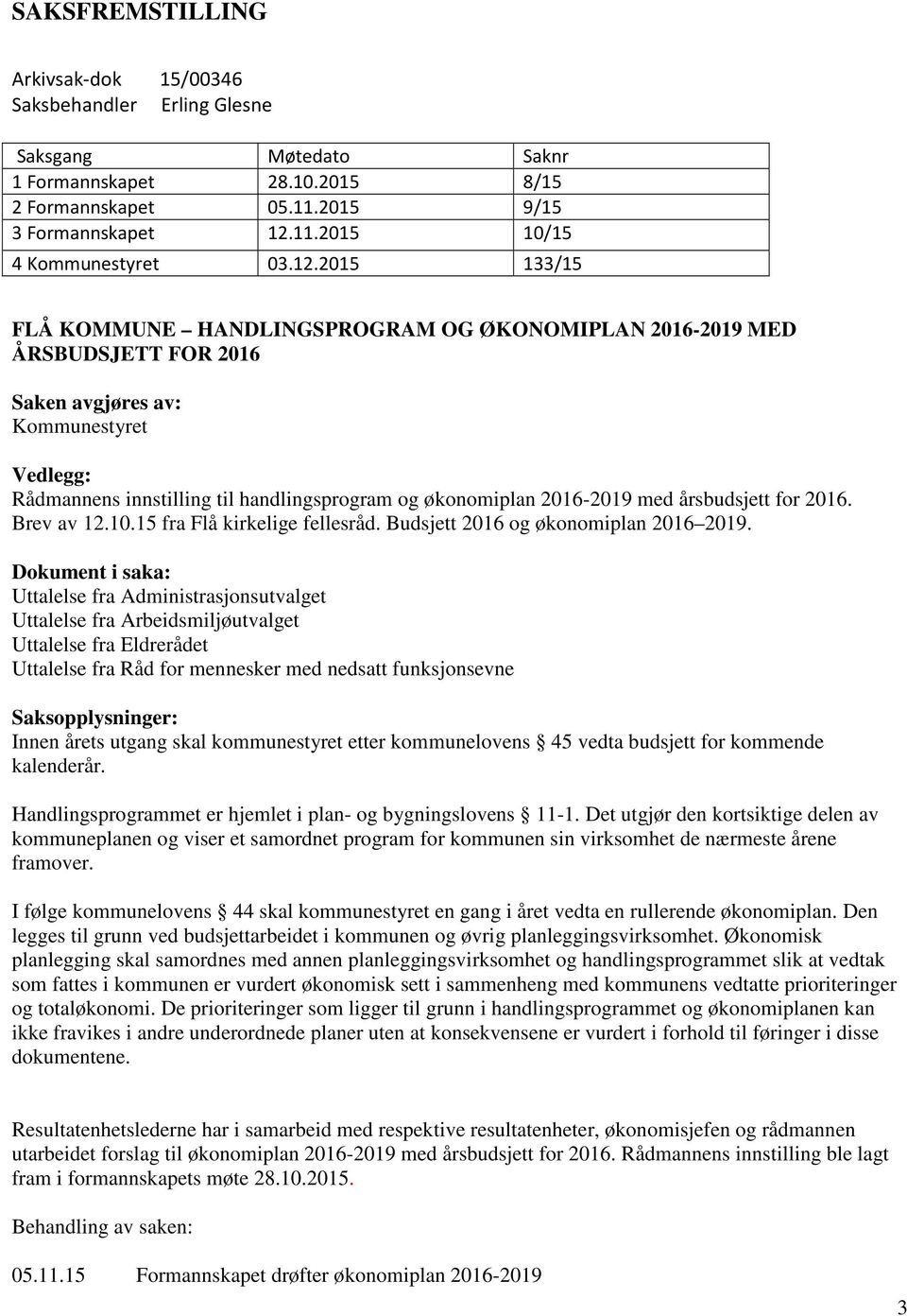 2016-2019 med årsbudsjett for 2016. Brev av 12.10.15 fra Flå kirkelige fellesråd. Budsjett 2016 og økonomiplan 2016 2019.