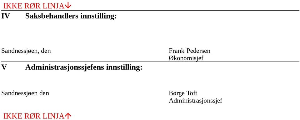 innstilling: Frank Pedersen Økonomisjef