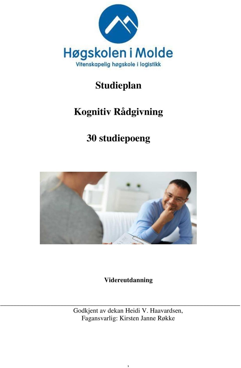 Godkjent av dekan Heidi V.