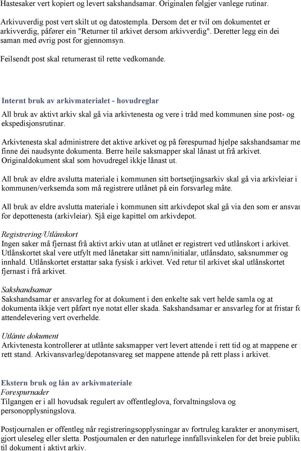 Feilsendt post skal returnerast til rette vedkomande.