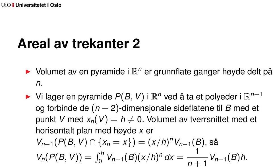 sideflatene til B med et punkt V med x n (V) = h 0.