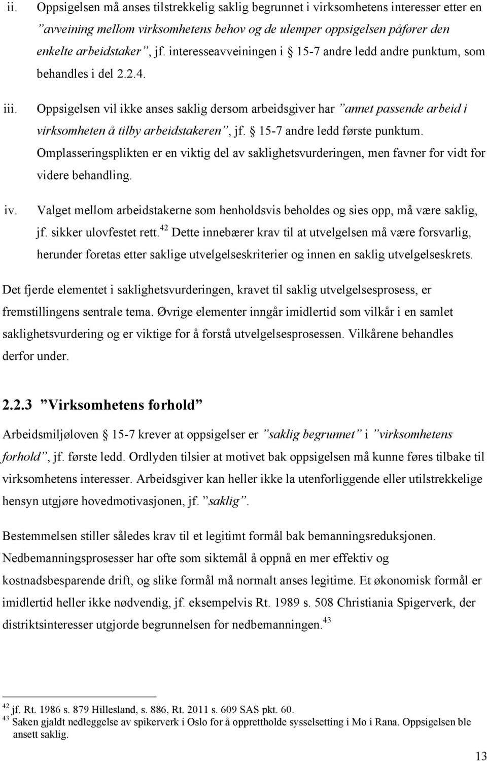 interesseavveiningen i 15-7 andre ledd andre punktum, som behandles i del 2.2.4.