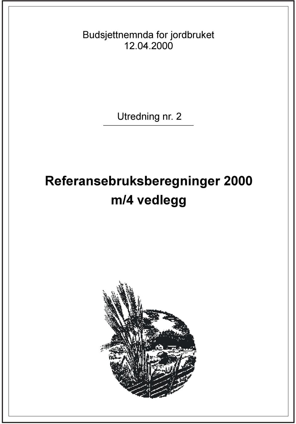 2000 Utredning nr.