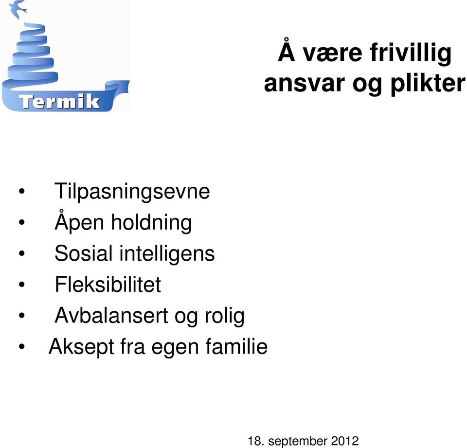 Sosial intelligens Fleksibilitet