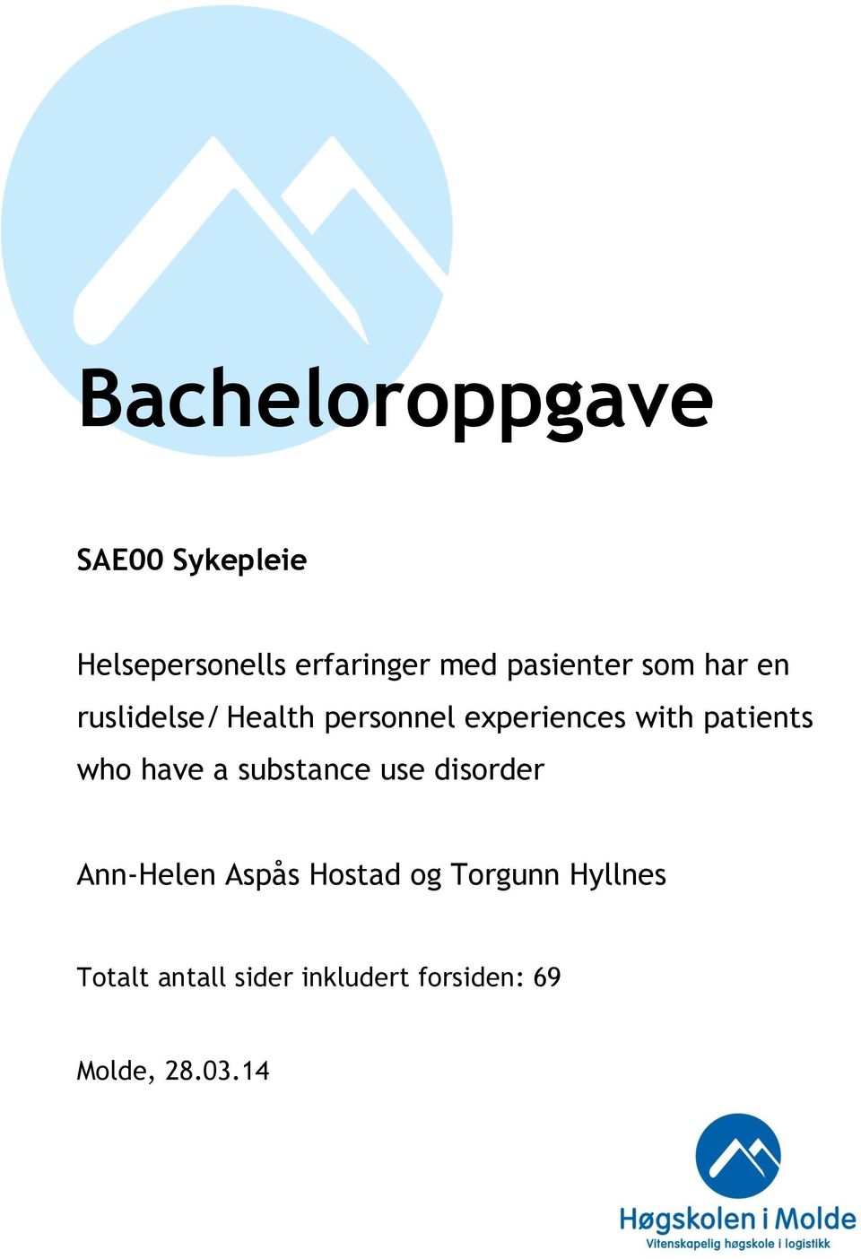 patients who have a substance use disorder Ann-Helen Aspås Hostad og