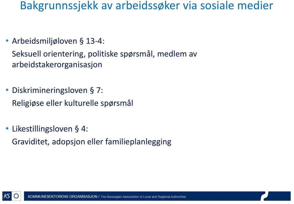 arbeidstakerorganisasjon Diskrimineringsloven 7: Religiøse eller