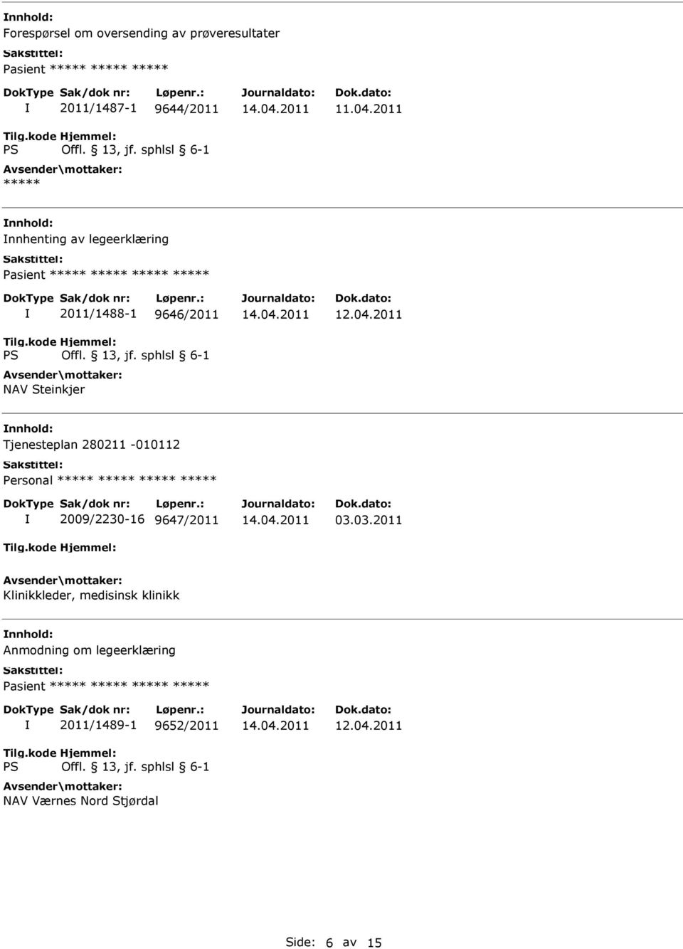 Tjenesteplan 280211-010112 ***** 2009/2230-16 9647/2011 03.