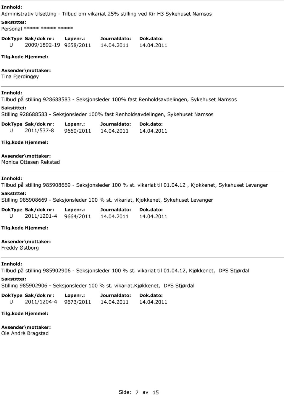 Seksjonsleder 100 % st. vikariat til 01.04.12, Kjøkkenet, Sykehuset Levanger Stilling 985908669 - Seksjonsleder 100 % st.