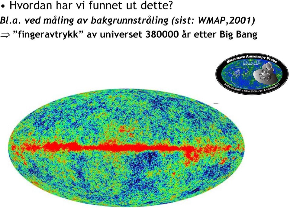 (sist: WMAP,2001) fingeravtrykk av