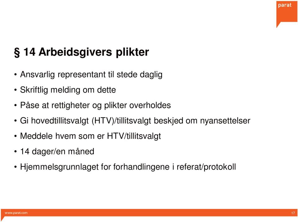 hovedtillitsvalgt (HTV)/tillitsvalgt beskjed om nyansettelser Meddele hvem som