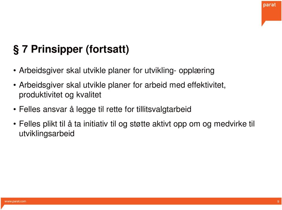 produktivitet og kvalitet Felles ansvar å legge til rette for