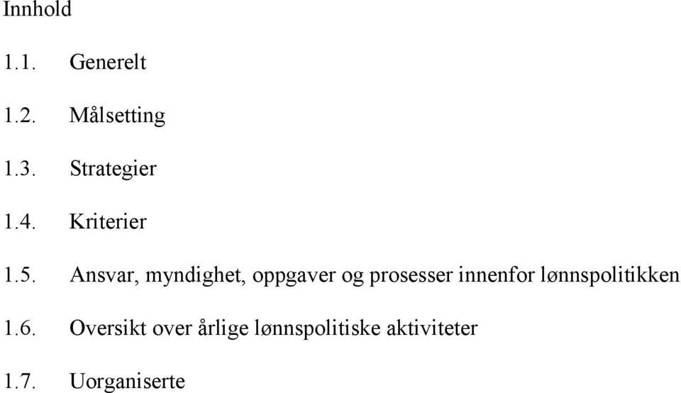 Ansvar, myndighet, oppgaver og prosesser innenfor