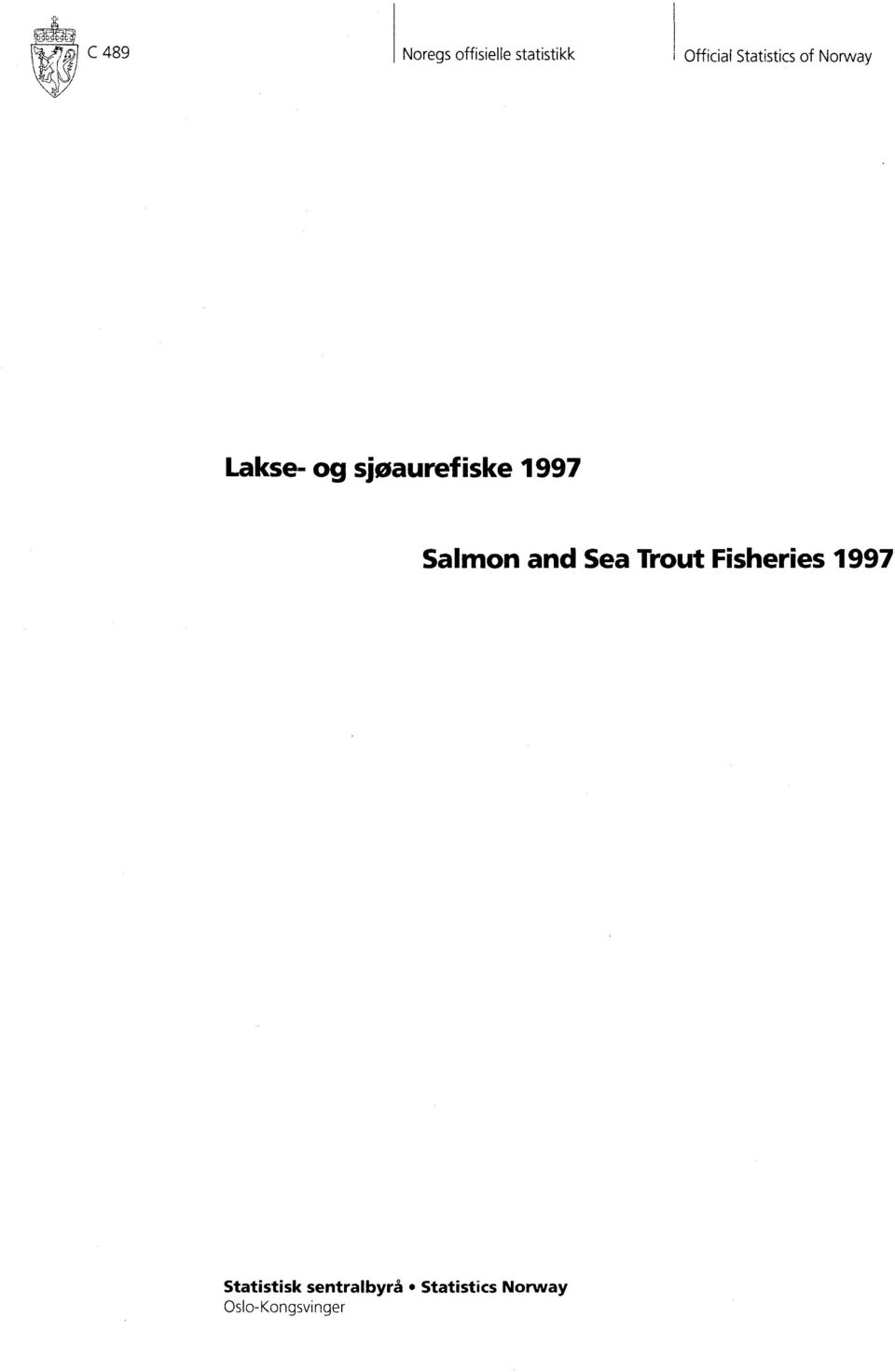 1997 Salmon and Sea Trout Fisheries 1997