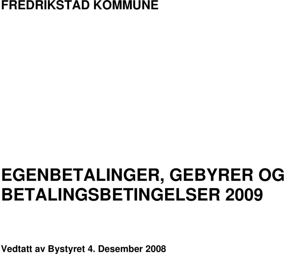 BETALINGSBETINGELSER 2009