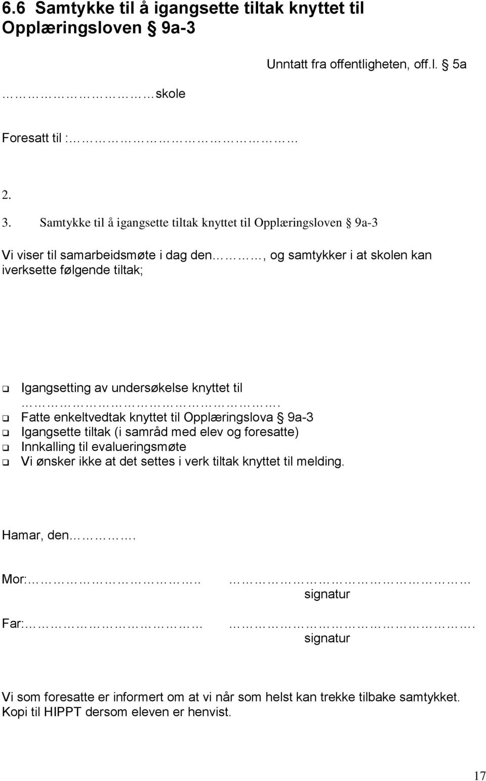 av undersøkelse knyttet til.