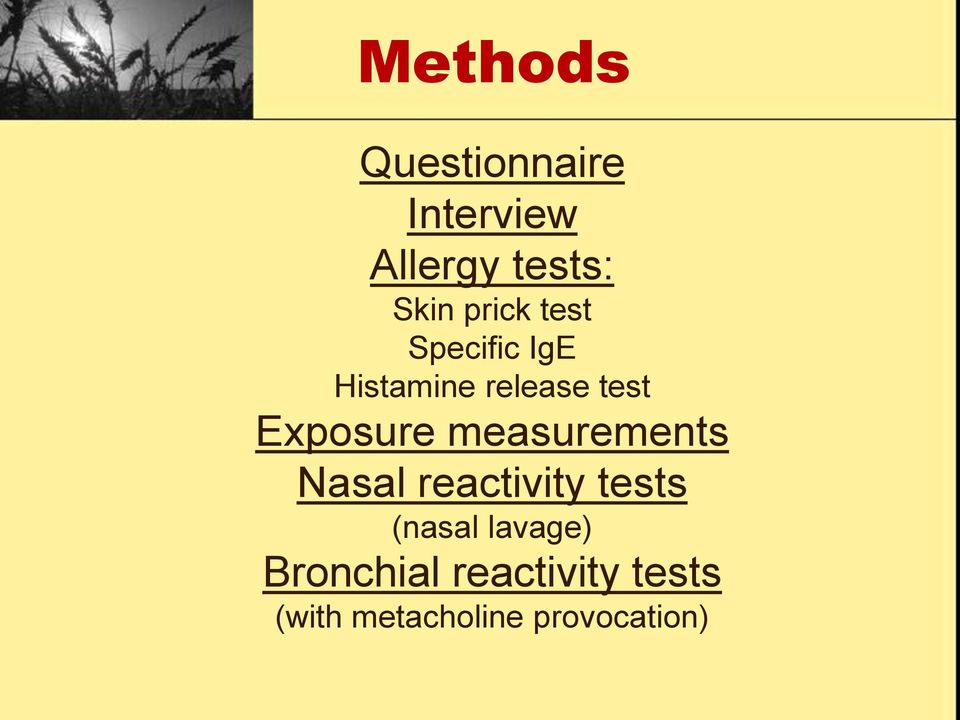 Exposure measurements Nasal reactivity tests (nasal