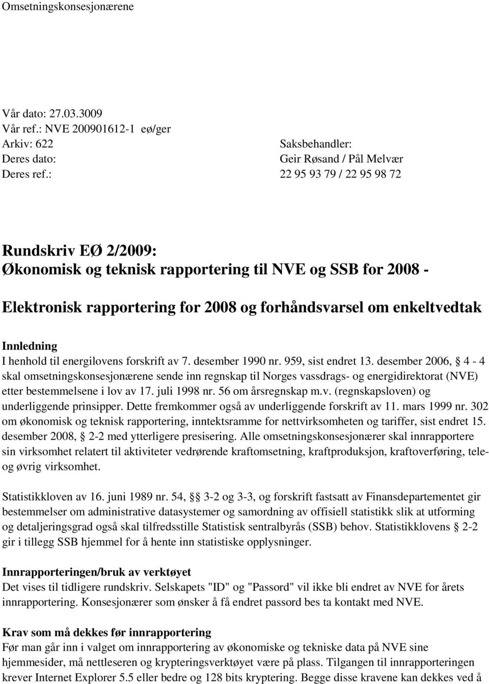 til energilovens forskrift av 7. desember 1990 nr. 959, sist endret 13.