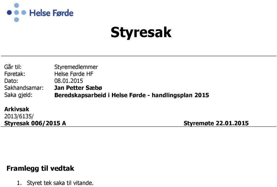 Helse Førde - handlingsplan 2015 Arkivsak 2013/6135/ Styresak