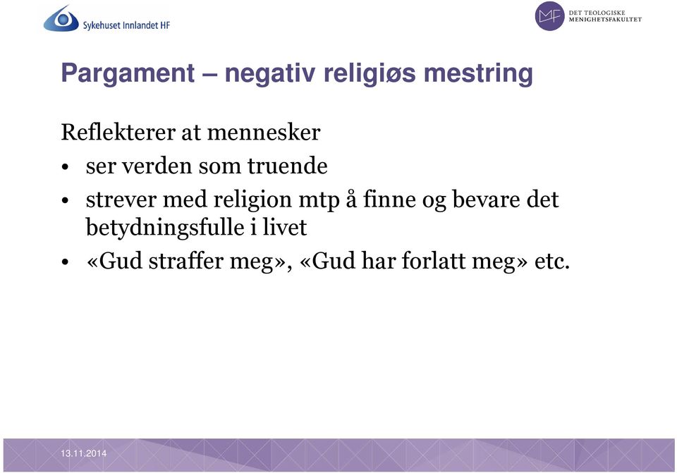 religion mtp å finne og bevare det betydningsfulle i