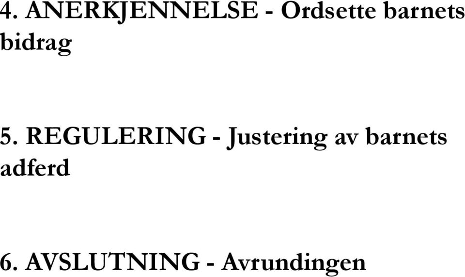 REGULERING - Justering av