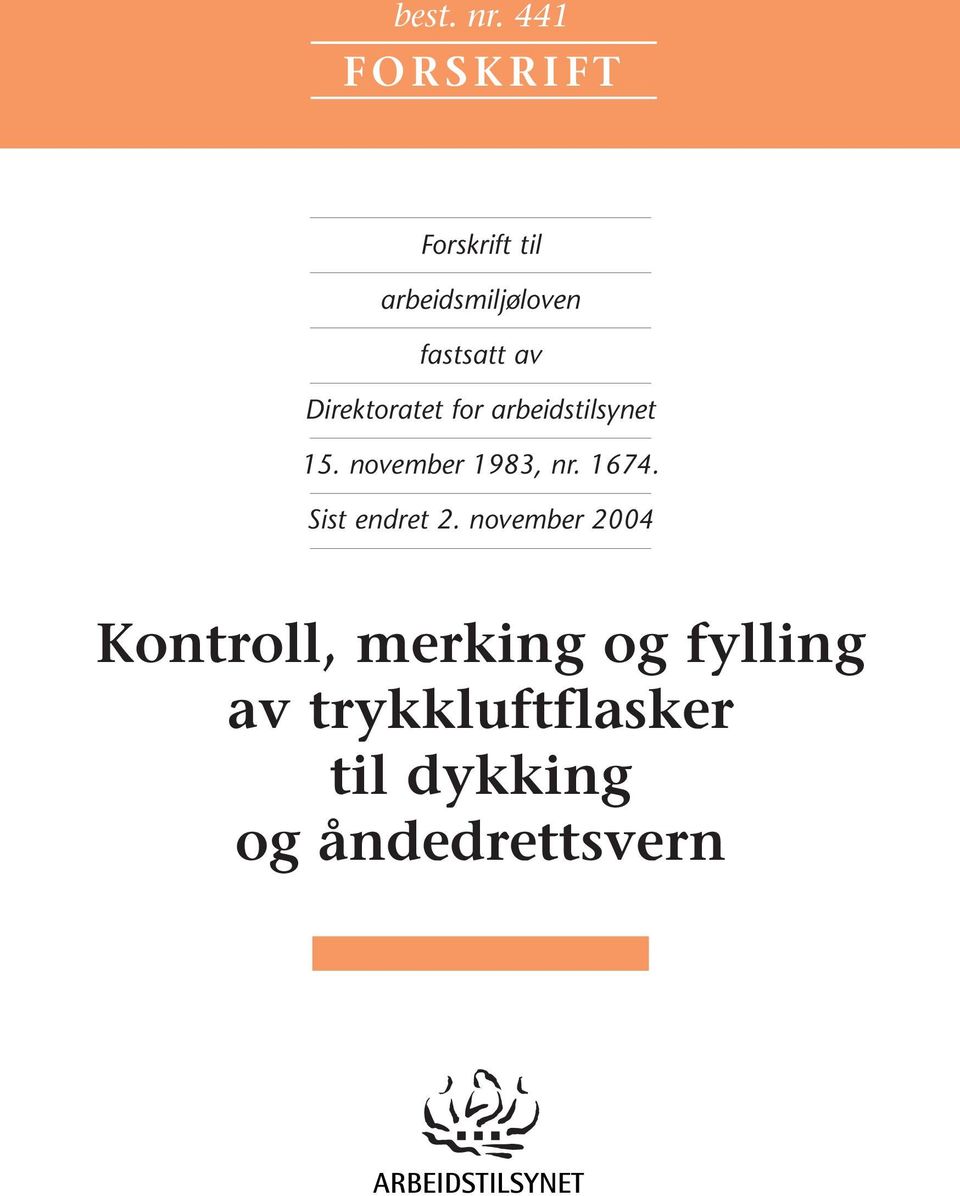 Direktoratet for arbeidstilsynet 15. november 1983, nr. 1674.