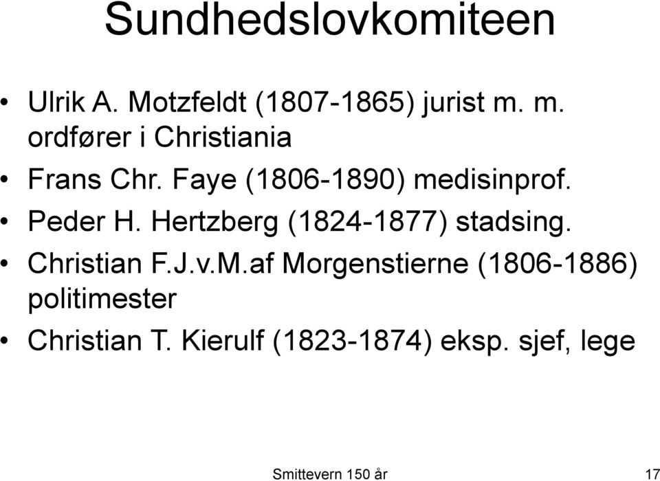 Hertzberg (1824-1877) stadsing. Christian F.J.v.M.