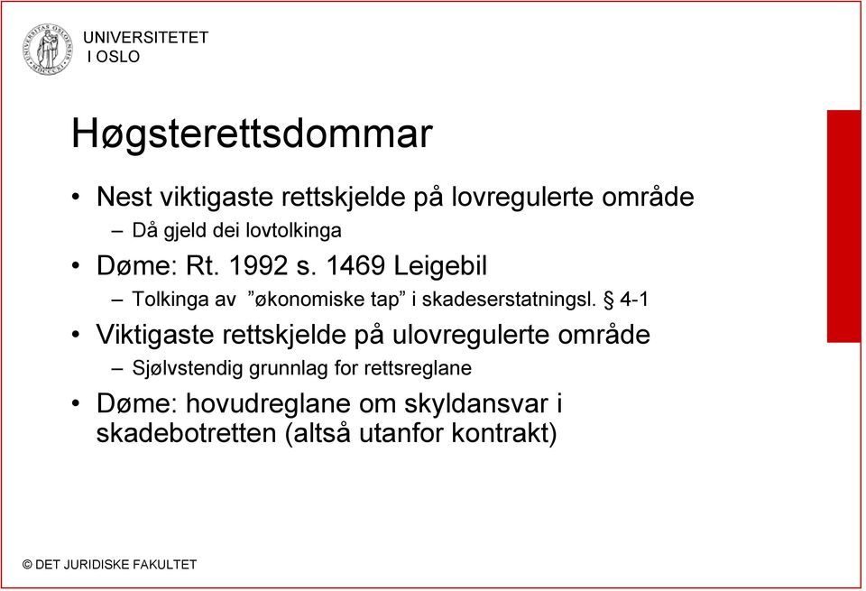 1469 Leigebil Tolkinga av økonomiske tap i skadeserstatningsl.