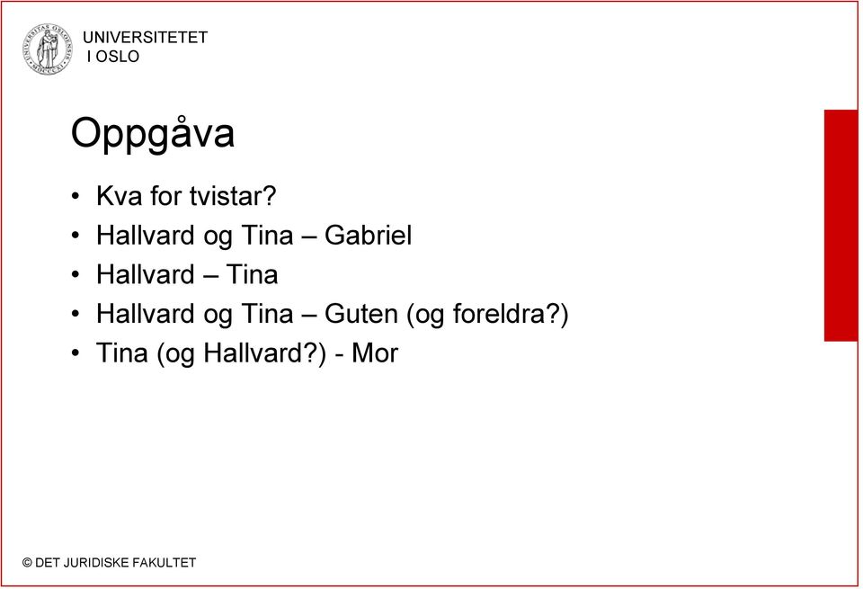 Hallvard Tina Hallvard og Tina