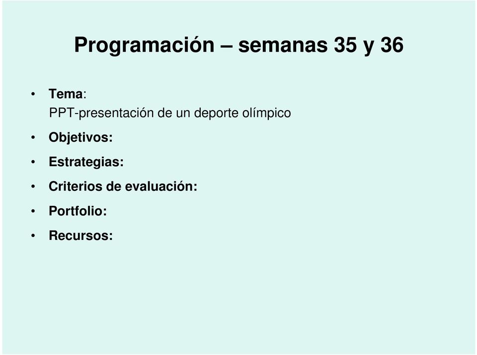 olímpico Objetivos: Estrategias: