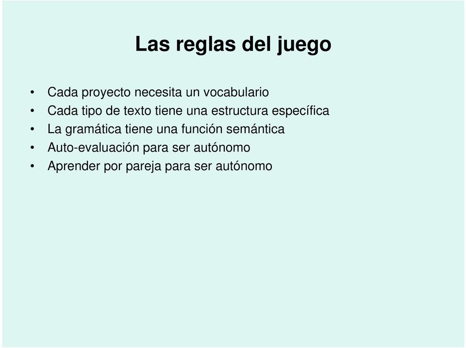 específica La gramática tiene una función semántica