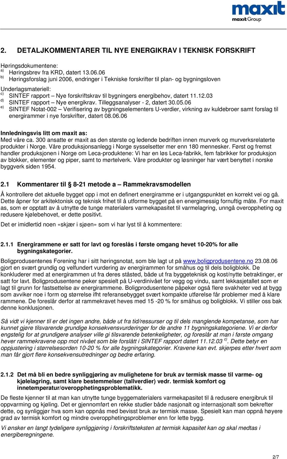 03 d) SINTEF rapport Nye energikrav. Tilleggsanalyser - 2, datert 30.05.