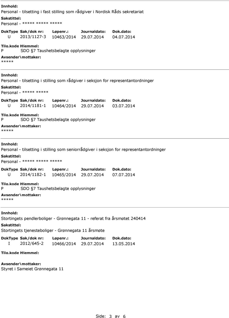 seniorrådgiver i seksjon for representantordninger ersonal - 2014/1182-1 10465/2014 07.
