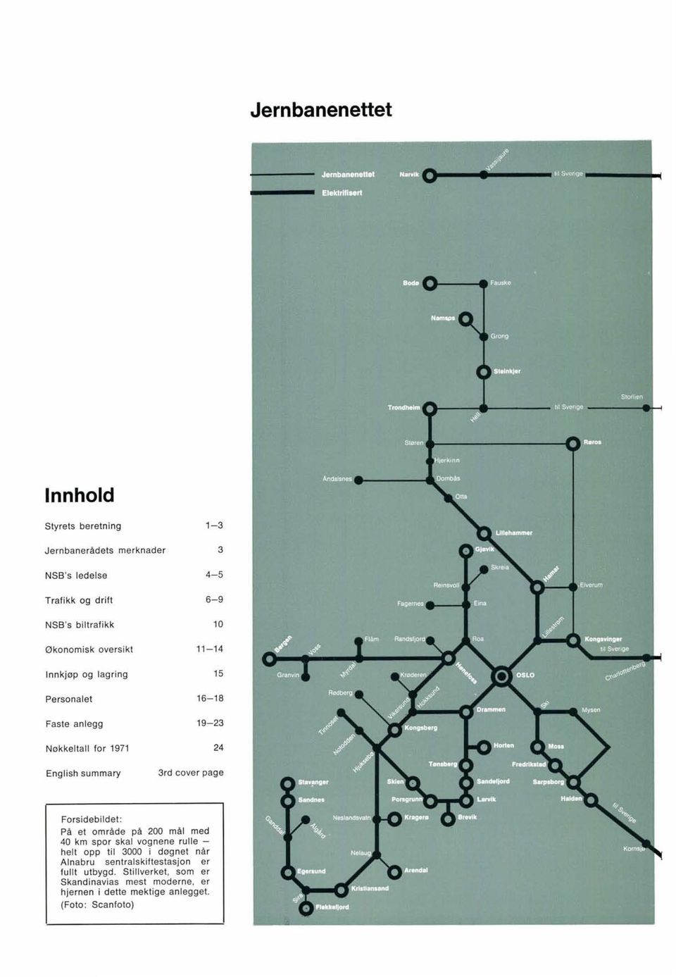 cover page Forsidebildet: På et område på 200 mål med 40 km spor skal vognene rulle - helt opp til 3000 i døgnet når Alnabru