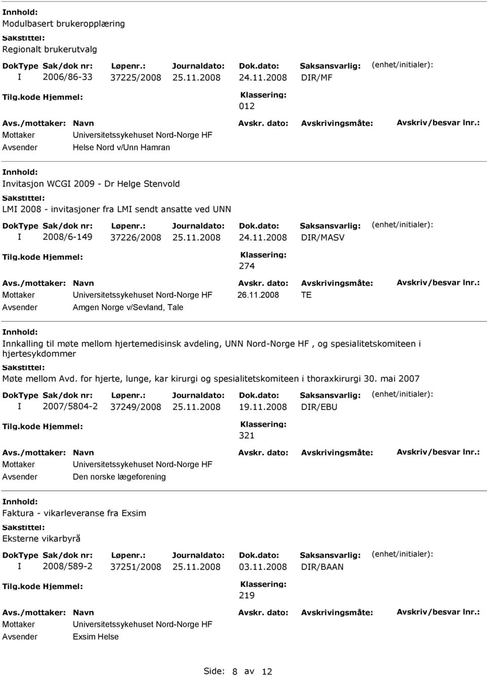 2008 TE Amgen Norge v/sevland, Tale nnkalling til møte mellom hjertemedisinsk avdeling, NN Nord-Norge HF, og spesialitetskomiteen i hjertesykdommer Møte mellom Avd.