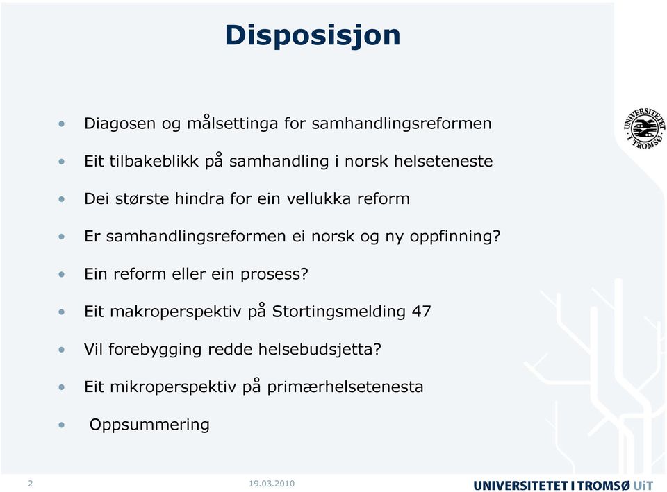 norsk og ny oppfinning? Ein reform eller ein prosess?