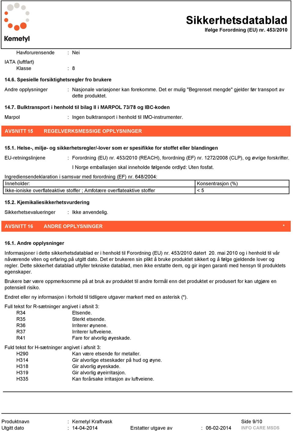 Bulktransport i henhold til bilag II i MARPOL 73/78 og IBC-koden Marpol AVSNITT 15