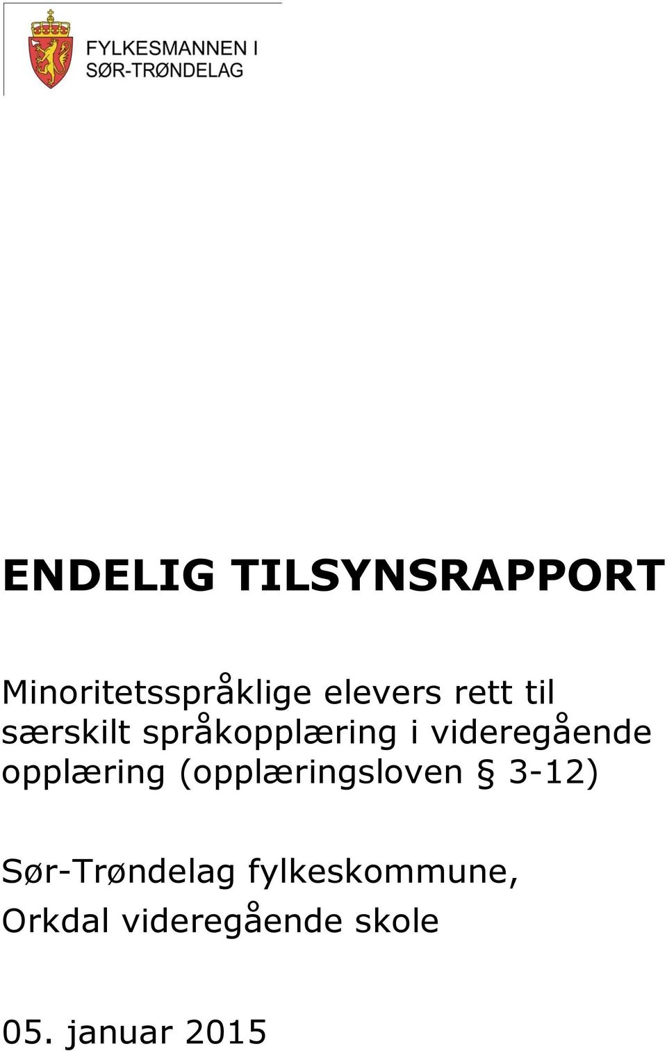 opplæring (opplæringsloven 3-12) Sør-Trøndelag