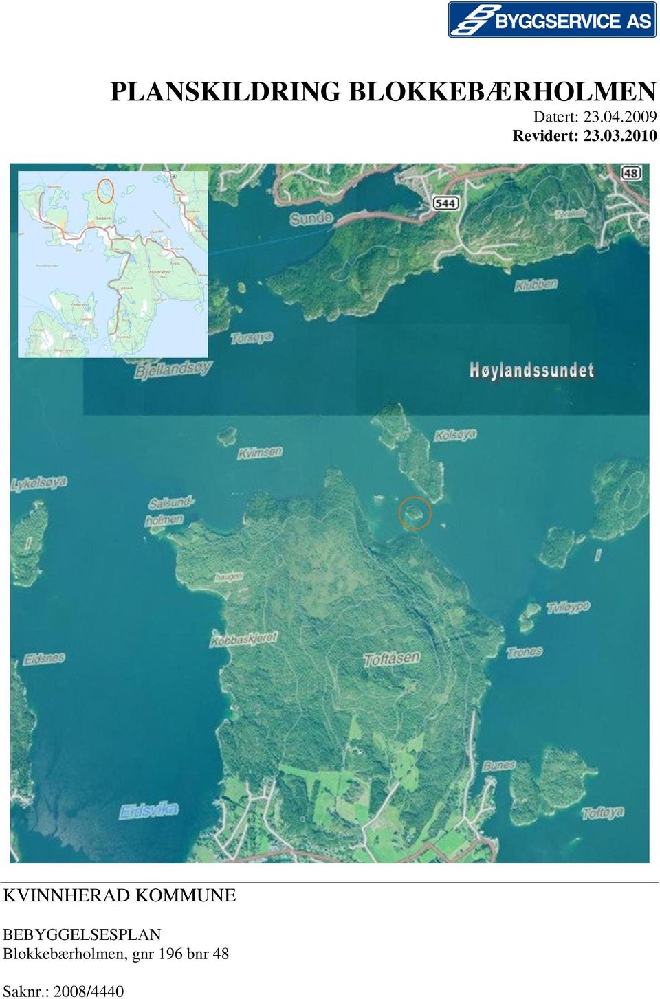 2010 KVINNHERAD KOMMUNE