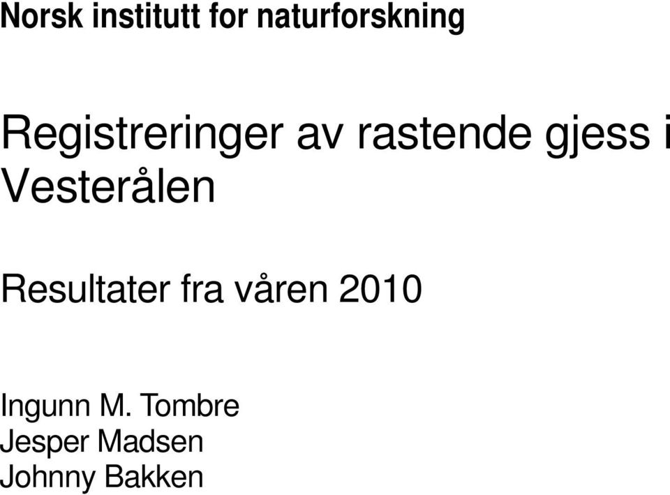 Vesterålen Resultater fra våren 2010