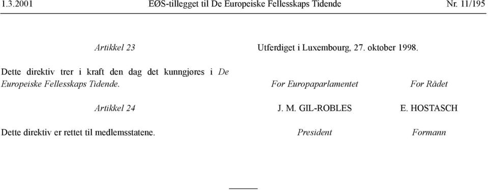 Fellesskaps Tidende. For Europaparlamentet For Rådet Artikkel 24 J. M.