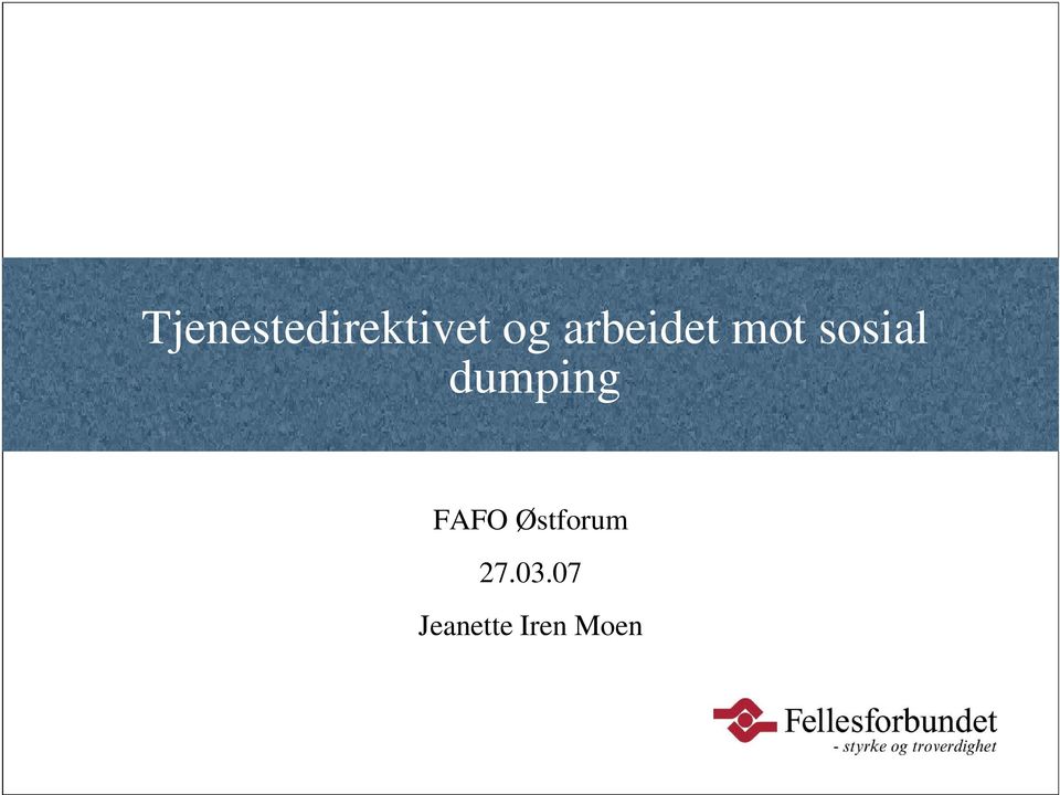 dumping FAFO Østforum