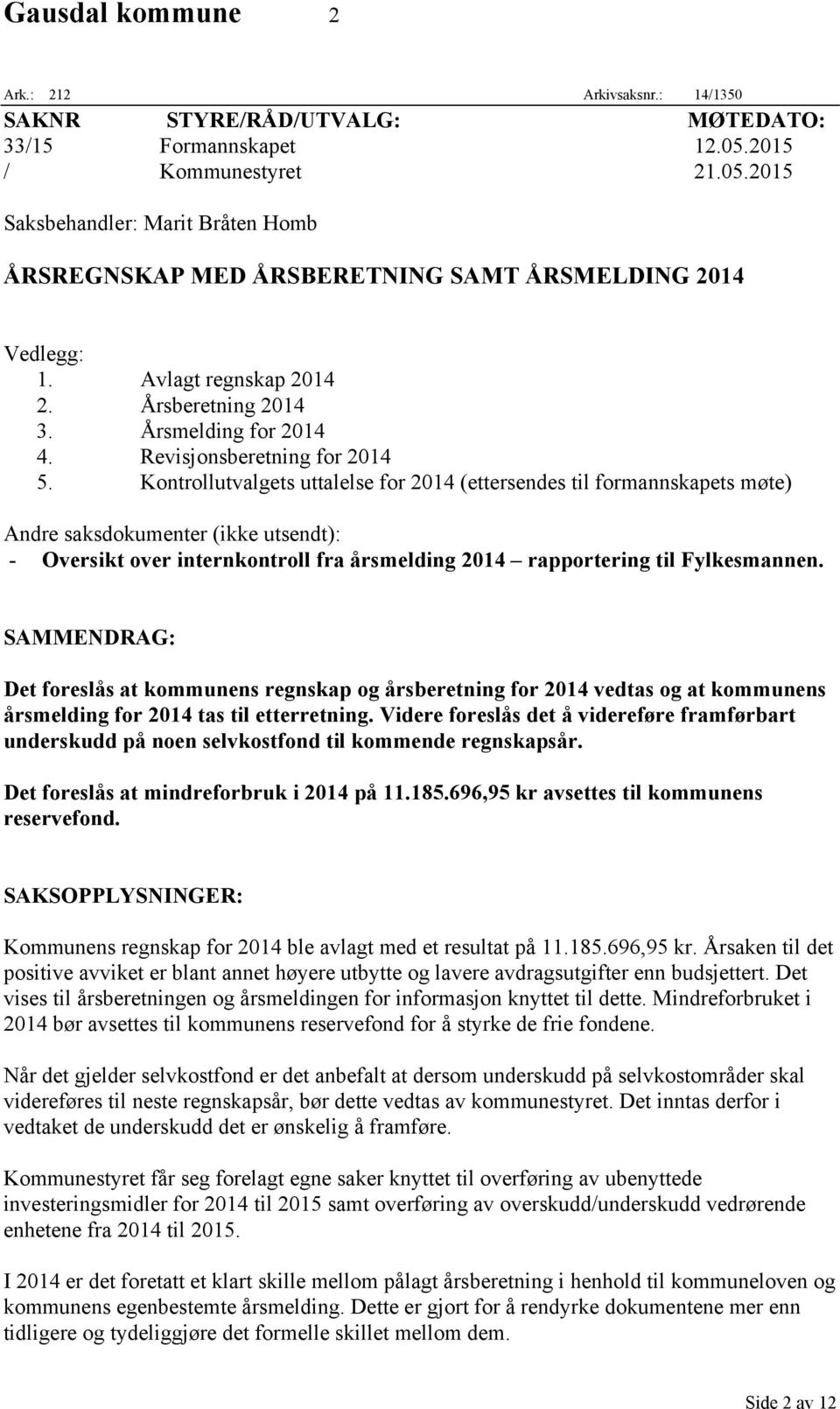 Revisjonsberetning for 2014 5.