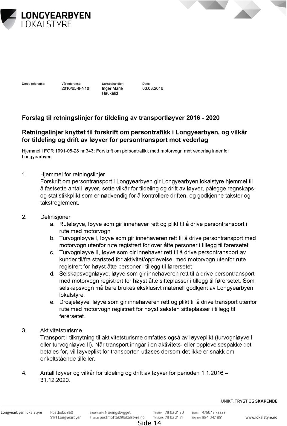 persontransport mot vederlag Hjemmel i FOR 19