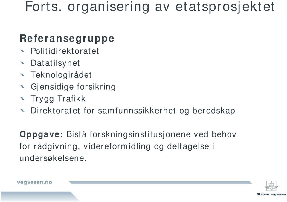 Datatilsynet Teknologirådet Gjensidige forsikring Trygg Trafikk